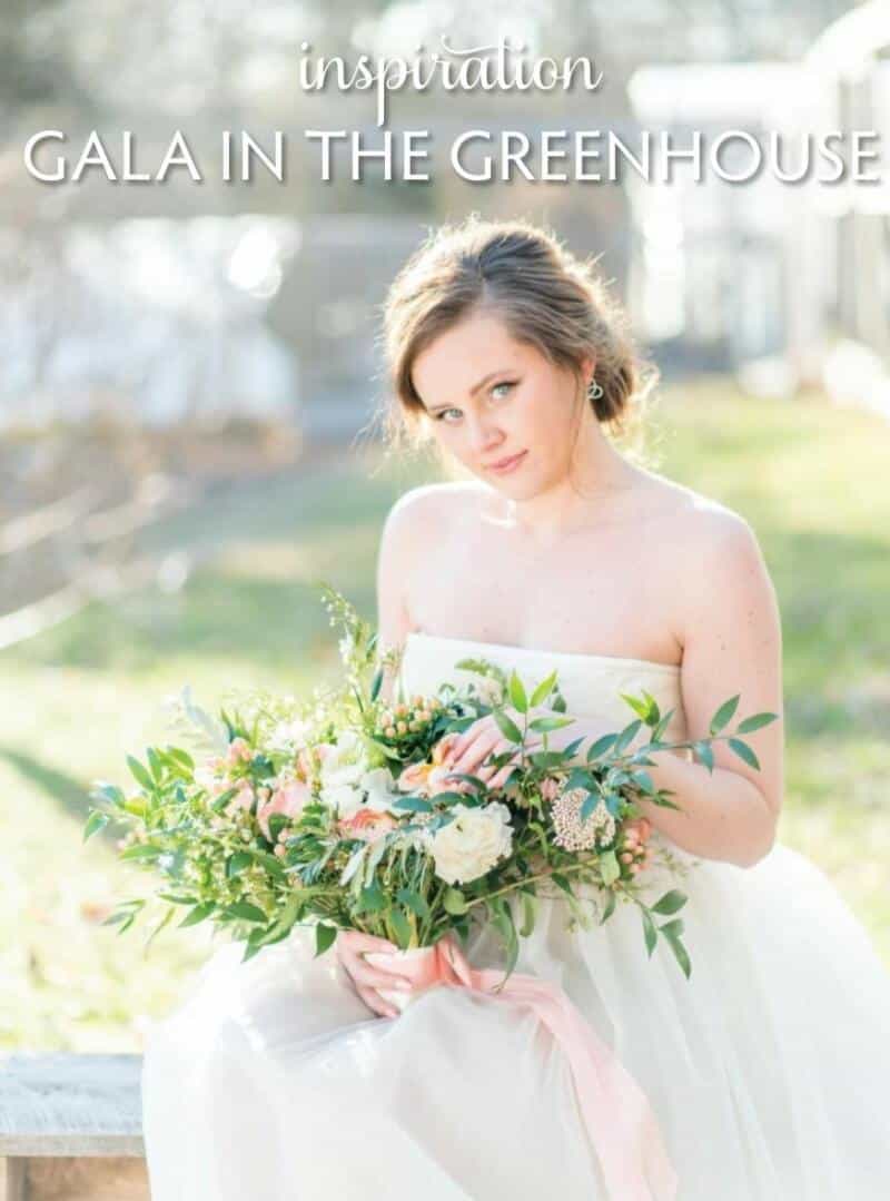 Greenhouse Styled Shoot in Vermont Bride Magazine